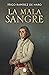 La mala sangre by Íñigo Ramírez de Haro