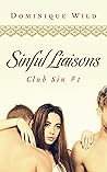 Sinful Liaisons by Dominique Wild
