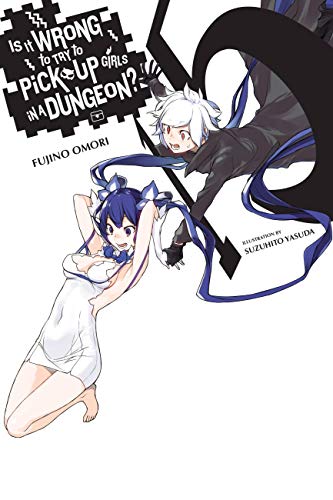 Is It Wrong to Try to Pick Up Girls in a Dungeon? Light Novels, Vol. 15 (Kindle Edition)