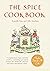 The Spice Cookbook by Avanelle Day