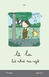 Lê La Từ Nhà Ra Ngõ