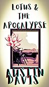 Lotus & The Apocalypse