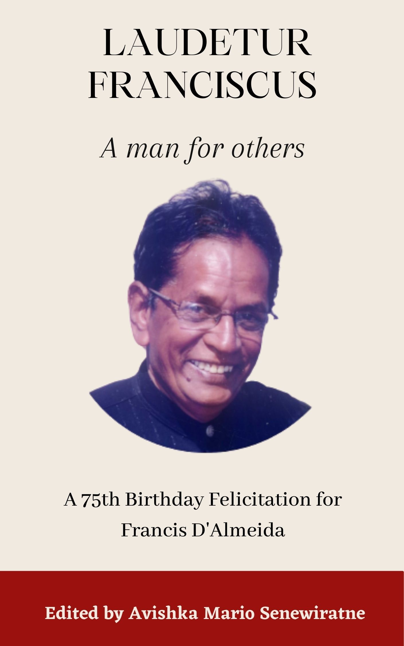 Laudetur Franciscus: A Man for Others
