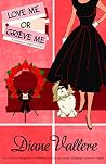 Love Me or Grieve Me (Mad for Mod Mystery #10) Book cover for Love Me or Grieve Me (Mad for Mod Mystery #10)