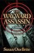 The Wayward Assassin by Susan Ouellette