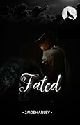 Fated