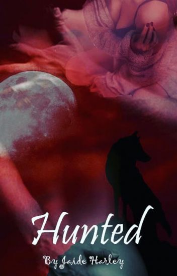 Hunted (Unknown Binding)