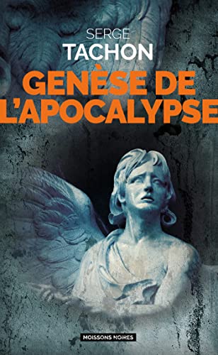 Genèse de l'Apocalypse (Kindle Edition)