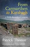 From Carmarthen to Karabagh: A Welsh Discovery of Armenia
