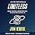 Limitless: Upgrade Your Brain, Learn Anything Faster, and Unlock Your Exceptional Life