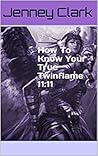 How To Know Your True Twinflame 11:11