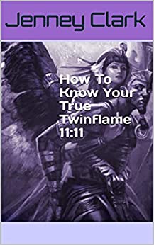 How To Know Your True Twinflame 11:11