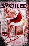 Spoiled: A Christmas Kaiju Tale
