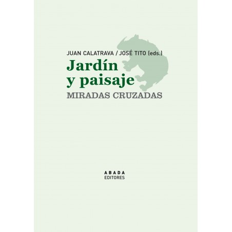 Jardín y paisaje. Miradas cruzadas