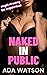 Naked in Public: Caught Str...