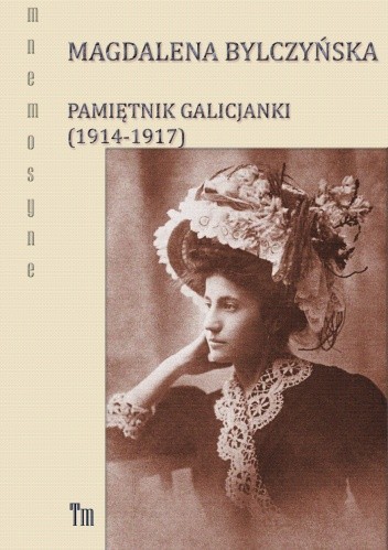 Pamiętnik Galicjanki (1914-1917)