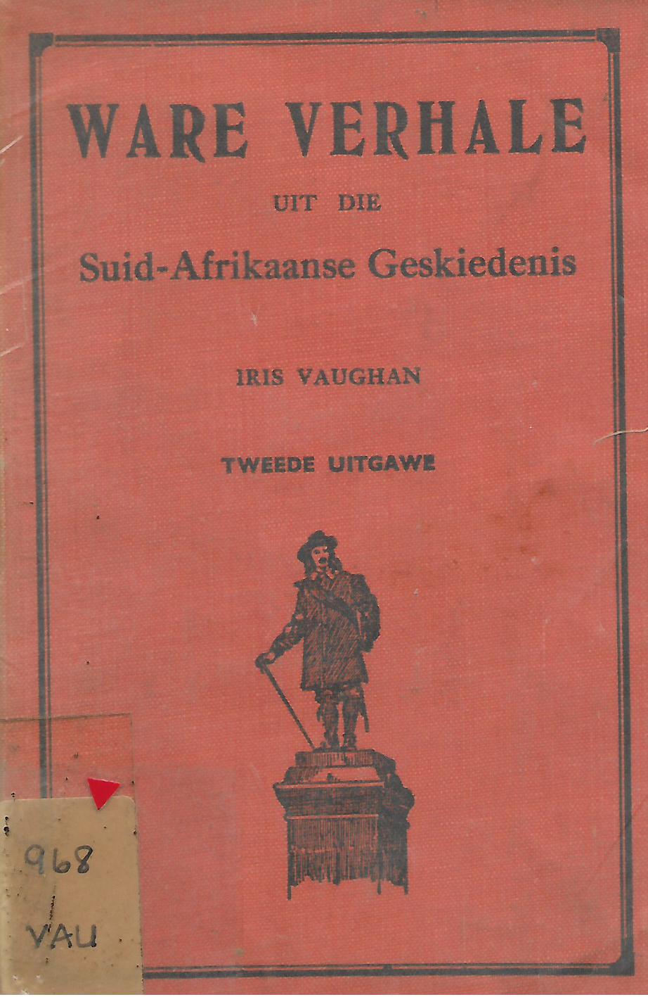 Ware Verhale uit die Suid-Afrikaanse Geskiedenis (Paperback)