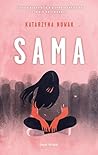 Sama by Katarzyna Nowak Sama by Katarzyna Nowak