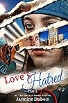 Love's Hatred: The Secret Series, Part Two