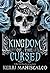 Kingdom of the Cursed (Kingdom of the Wicked, #2)