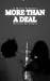 More Than A Deal by xrk07x More Than A Deal by xrk07x