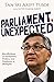 PARLIAMENT, UNEXPECTED: Recollections of Parliament, Politics, and Pandemic in Malaysia