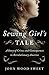 The Sewing Girl's Tale: The Sewing Girl's Tale: A Story of Crime and Consequences in Revolutionary America