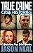 True Crime Case Histories - Volume 8 by Jason Neal