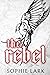 The Rebel (Kingmakers, #2)