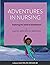 ADVENTURES IN NURSING