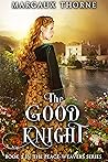 The Good Knight (Peace-Weavers #2)