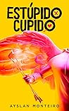 Book cover for Estúpido Cupido