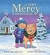 A Very Mercy Christmas by Kate DiCamillo