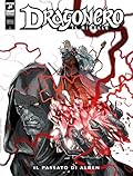 Dragonero Il Ribelle n. 28: Il passato di Alben