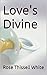 Love's Divine