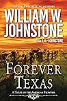 Forever Texas by William W. Johnstone