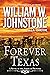 Forever Texas (Forever Texas, #1) by William W. Johnstone