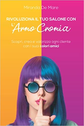 Rivoluziona il tuo salone con l'armocromia. Scopri, crea e valorizza ogni cliente con i suoi colori amici