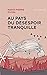 Au pays du désespoir tranqu...