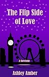 The Flip Side of Love (Flip Side Series, #2)