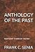 ANTHOLOGY OF THE PAST: FOUR...