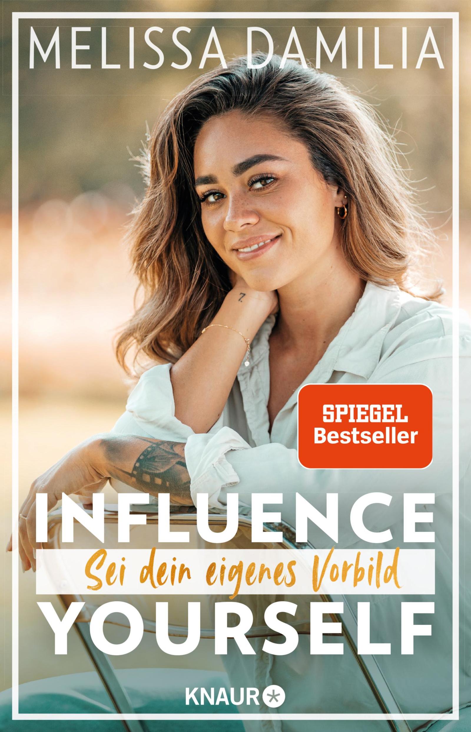 Influence yourself!: Sei dein eigenes Vorbild (Die beliebte Influencerin über Selbstvertrauen und Selbstliebe) (German Edition)