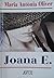 Joana E. by Maria Antònia Oliver Joana E. by Maria Antònia Oliver