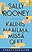 Kaunis maailma, missä olet by Sally Rooney Kaunis maailma, missä olet by Sally Rooney