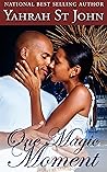 One Magic Moment (Chicago Nights Duet #1) One Magic Moment (Chicago Nights Duet #1)