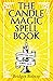 The Candle Magic Spell Book: A Beginner's Guide to Spells to Improve Your Life