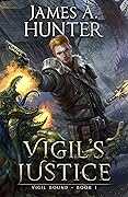 Vigil's Justice (Vigil Bound, #1)