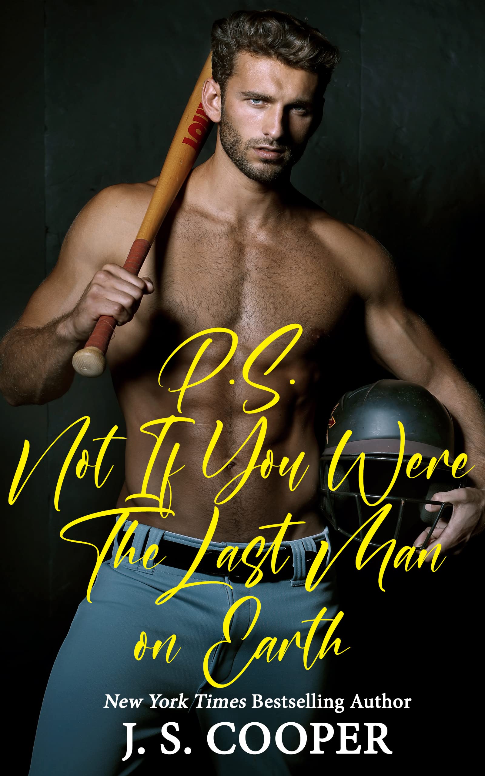 P.S. Not If You Were The Last Man On Earth (Cupid in the City, #2)
