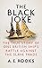 The Black Joke: The True Story of One British Ship's Battle Against the Slave Trade