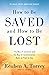 How to Be Saved and How to Be Lost by Reuben A. Torrey